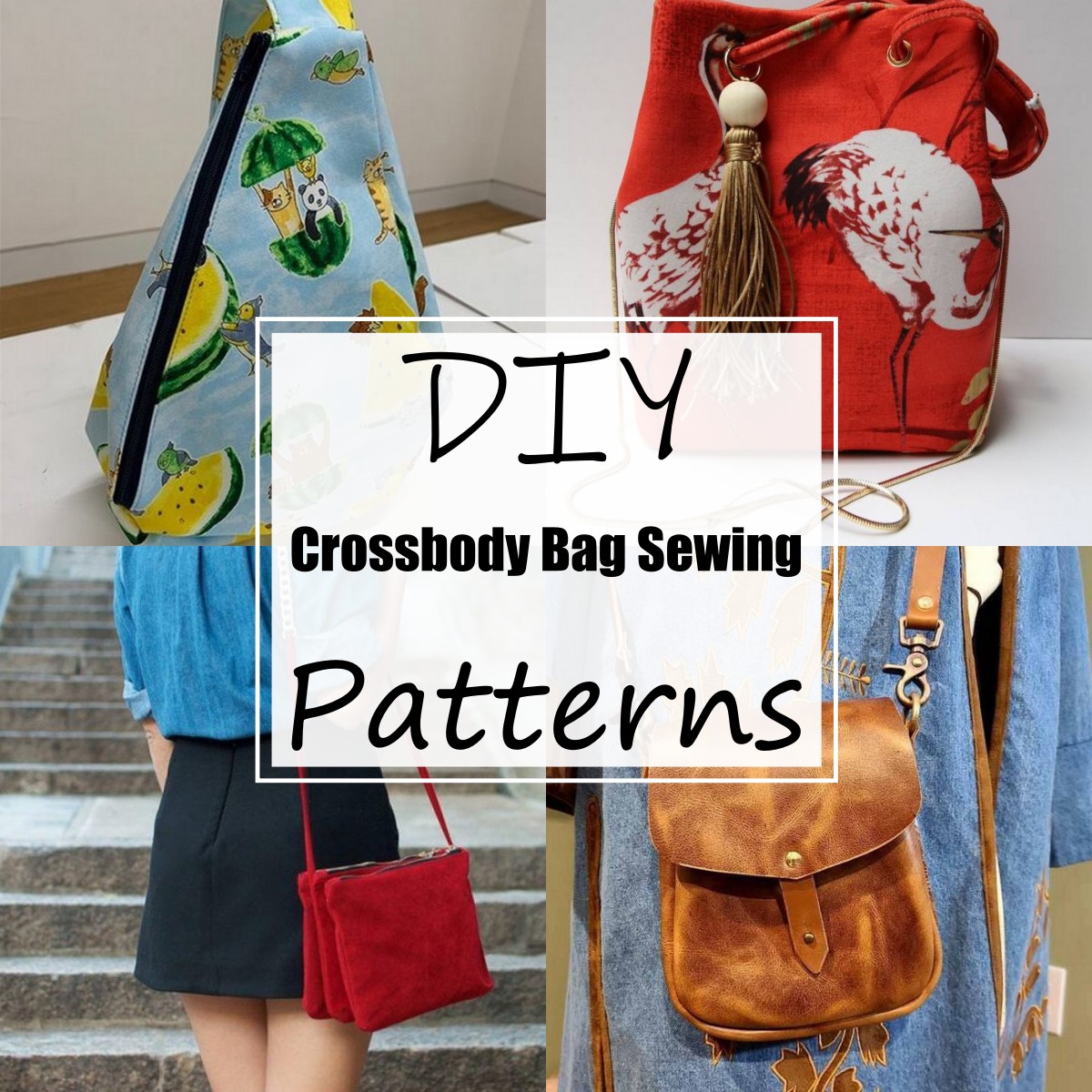 23 DIY Crossbody Bag Sewing Patterns For Ladies - All Sands