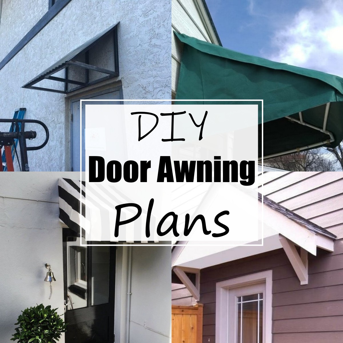 12 DIY Door Awning Plans For Home Entrance All Sands